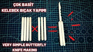 TAHTADAN KELEBEK BIÇAK YAPMANIN EN KOLAY YOLU  BUTTERFLY BLADE MAKING  DIY [upl. by Anelaj]