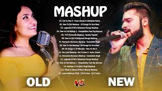 OLD VS NEW BOLLYWOOD MASHUP SONGS 20222H Old Hindi Songs Mashupromantic songsindian mashup march [upl. by Carlynne]