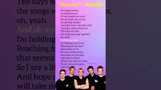 My Love 3 lyrics Westlife shorts ytshorts lyrics mylove westlife song music trending [upl. by Ramad]