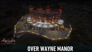 FR MOD Batman Arkham Knight Over Wayne Manor [upl. by Brubaker789]