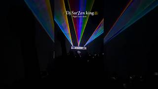 Dj Sarzen King Night Laser Show 😱🔥 djsarzen [upl. by Denae443]