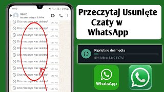 Whatsapp Deleted Messages Recovery 2024  Jak zobaczyć usunięte wiadomości na WhatsApp [upl. by Boar]