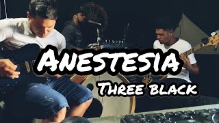 Anestesia  Delacruz by Three Black [upl. by Placida]