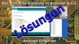 Der einfache Einstieg in Arduino amp Co 7a Analoge Eingänge Lösungen [upl. by Nnylekoorb]