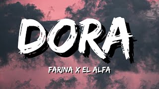 Farina x El Alfa  DORA Lyrics [upl. by Celestine555]