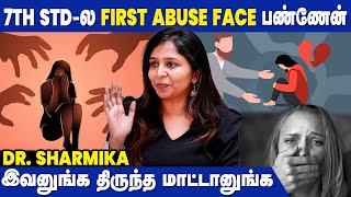 நான் Face பண்ண எந்த Abuse ம் Parents கிட்ட சொன்னது இல்லை  Dr Sharmika Interview [upl. by Llibyc]