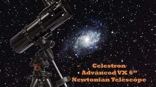 Celestron Advanced VX 6quot Newtonian Telescope Review [upl. by Bruce229]