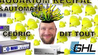 Récifal et gestion électronique de l aquarium par all marine quotfeatquot Cédric [upl. by Ervine]