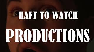 HAFT TO WATCH PRODUCTIONS Production Company Graphic [upl. by Stutman]