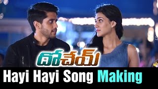 Dohchay Telugu Movie  Hayi Hayi Song Making  Naga Chaitanya  Kriti Sanon [upl. by Annayek]