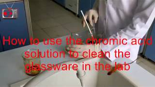 How to use the chromic acid solution to clean the glassware in the lab [upl. by Epilihp223]