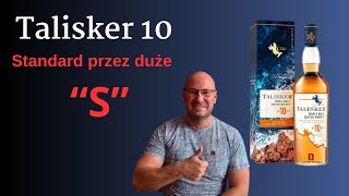 Talisker 10 Standard przez duże S [upl. by Notsej]