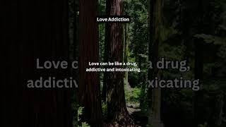 Love can be addictive withdrawal unbearable LoveAddiction HeartbreakRecovery LoveHurts [upl. by Arorua]