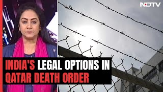 Qatar Death Penalty Order What Are Indias Legal Options [upl. by Ahsiled]