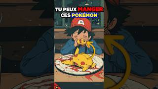 QUELS SONT LES POKÉMON QUE TU PEUX MANGER  🍖🍽👩‍🍳 [upl. by Kynan247]