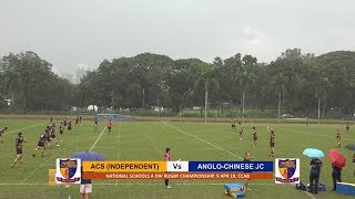 20190409 National Schools A Div Rugby ACSI vs ACJC [upl. by Fowkes]