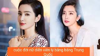 cuộc đời nữ diễn viên lý băng băng Trung Quốc [upl. by Arenat]