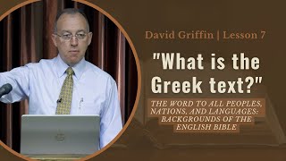 EP 7 quotWhat is the Greek textquot by David Griffin [upl. by Monto]