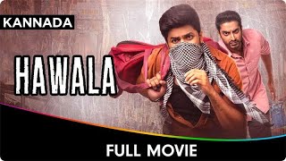 Hawala  Kannada Full Movie  Anusha Tarun Rohith Gourish Nandan Yeleti Jayasree Kshatriya [upl. by Adnofal]