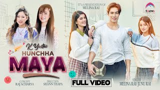 K Yestai Hunchha Maya Melina Rai amp Junu Rai  ft Kunsang Sanisha amp Bimala  Nepali MV 2024 [upl. by Stichter]