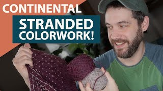 How I Knit Stranded Colorwork  Continental Knitting knittingshowandtell [upl. by Jolee]