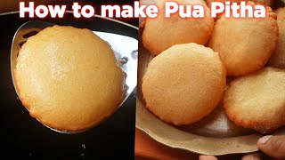 How To Make Perfect Pua Pitha Recipe [upl. by Goldwin50]