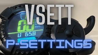 VSETT 11 10 9 8 Electric Scooter P Settings [upl. by Alaehcim]