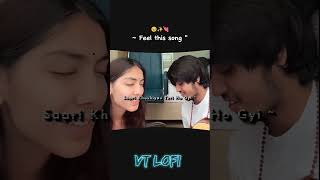 Aaj Se Teri Saari Galiyan  Arijit Singh  Boy and Girl Covered Song  Lyrics Song  VT LoFi [upl. by Latnahc686]