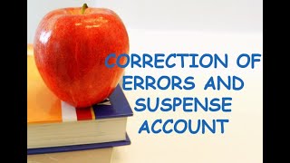 Correction of errors and Suspense Account  IGCSEAS Level IB Accounting [upl. by Ballou545]