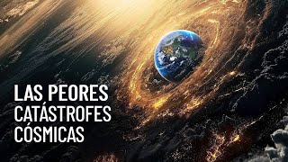 3 CATASTROFES CÓSMICAS que nos podrían aniquilar [upl. by Kirrad470]