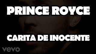 Prince Royce  Carita De Inocente Official Video Lyrics [upl. by Nafets]