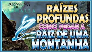 ASSASSIN´S CREED VALHALLA  RAÍZES PROFUNDAS  COMO PEGAR A RAIZ DE UMA MONTANHA [upl. by Trah]