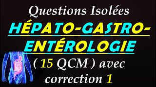 Questions isolées  Qcm Hépato  gastro  entérologie 1 [upl. by Sato]