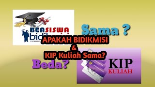 Perbedaan dan Persamaan KIP Kuliah dan Bidikmisi [upl. by Samalla]