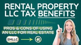 Rental Property LLC Tax Benefits  Pros amp Cons of using an LLC for real estate [upl. by Rotberg]