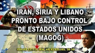 Profecía bíblica revelada el año 2004 Irán Siria y Líbano ¡Pronto bajo control Estadounidense [upl. by Enyahs145]