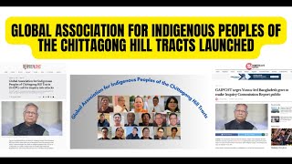 CHT  Global Association for Indigenous Peoples of the Chittagong Hill Tracts  GAIPCHT  Launched [upl. by Lossa]