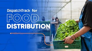 DispatchTrack for Food Distribution [upl. by Jerome]