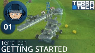 GETTING STARTED  TerraTech Ep 1  Gameplay amp Walkthrough [upl. by Korff]