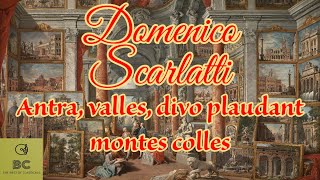 Scarlatti  Antra valles divo plaudant montes colles [upl. by Samid]