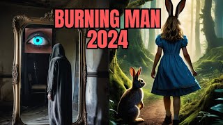 The Hidden Occult Secrets Of Burning Man 2024 The Mystical Return of A CounterEarth [upl. by Airam]