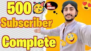 500 SUBSCRIBERS COMPLETE IN 25 VIDEOS💫✅Nadeemofficial1 🥰 [upl. by Eneleuqcaj868]