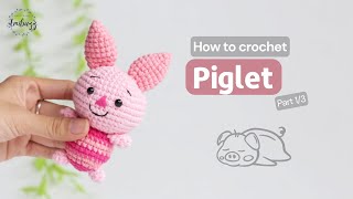 481  Piglet Amigurumi 13  Crochet Animal  Amigurumi Beginners Tutorial  Amibuzz [upl. by Kinnon213]