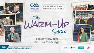 The WarmUp Show  GAA Hurling AllIreland Senior Championship Final [upl. by Leake]