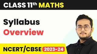 Class 11 Maths NCERT  Syllabus Overview [upl. by Siderf792]