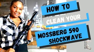 Mossberg 590 Shockwave Cleaning Tutorial [upl. by Aretahs]