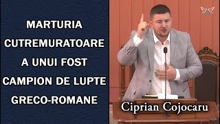 Ciprian Cojocaru  Marturia Cutremuratoare a unui fost luptator de lupte grecoromane [upl. by Harle]