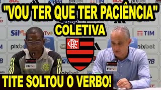 quotVOU TER QUE TER PACIÃŠNCIAquot TITE SOLTA O VERBO E FALA SOBRE PREOCUPAÃ‡ÃƒO DA TORCIDA CALENDÃRIO E [upl. by Azpurua406]