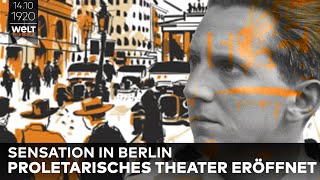 14 Oktober 1920 Erwin Piscators revolutionäres quotProletarisches Theaterquot in Berlin eröffnet [upl. by Slerahc]