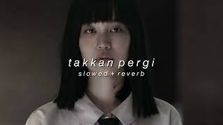 hyper act  takkan pergi slowed  reverb [upl. by Yretsym]